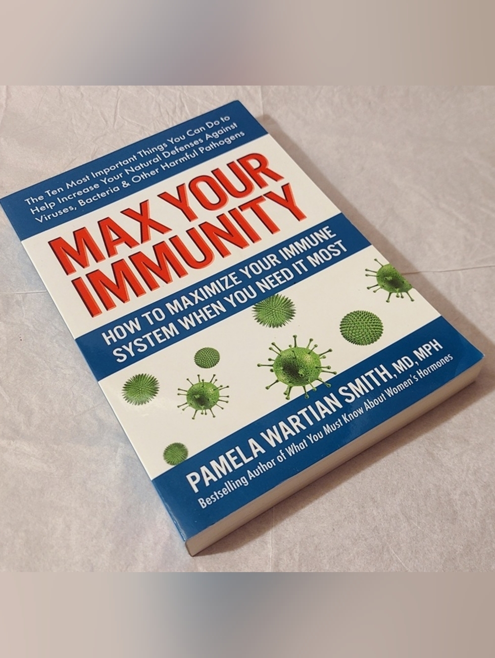 NEW BOOK - Max Your Immunity by Pamela Wartian Smith